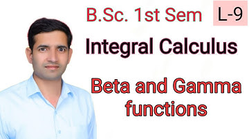 Bsc 1st sem Integral calculus L-9 Beta and Gamma functions by Jitendra kumar