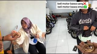 Beli motor pakai emas 🪎