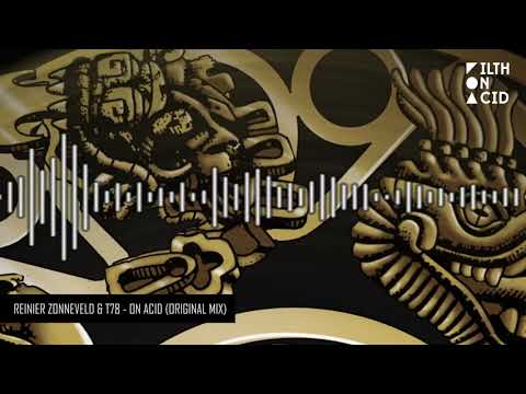 Reinier Zonneveld & T78 - On Acid (Original Mix)