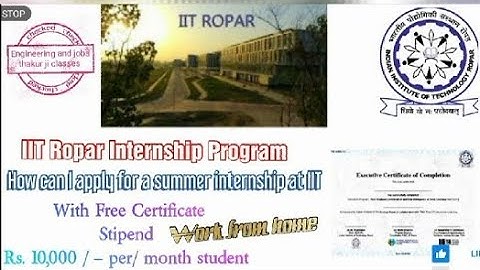 IIT Ropar Internship 2021 | How can I apply for summer internship 2021 at IIT | Work Form Home