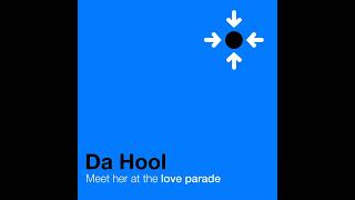 Da Hool - Meet Her At The Loveparade (Hooligans 2001 Club Remix)