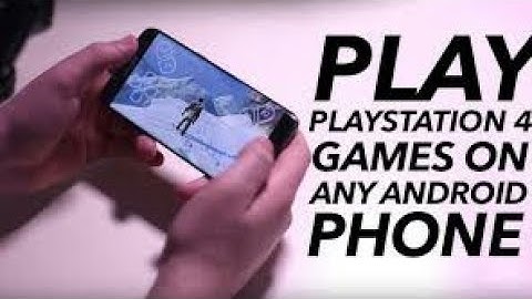 How to play ps4 games on android devices (no rooot)