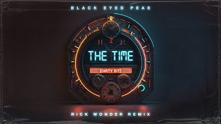 BLACK EYED PEAS - THE TIME (DIRTY BIT) (RICK WONDER REMIX)