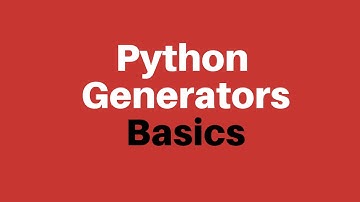 Python Tutorial Basics: How Python Generators Work