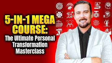 5-in-1 Mega Course - Personal Transformation Masterclass