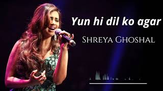 Yun Hi Dil ko Agar |Shaan ,Shreya Ghoshal