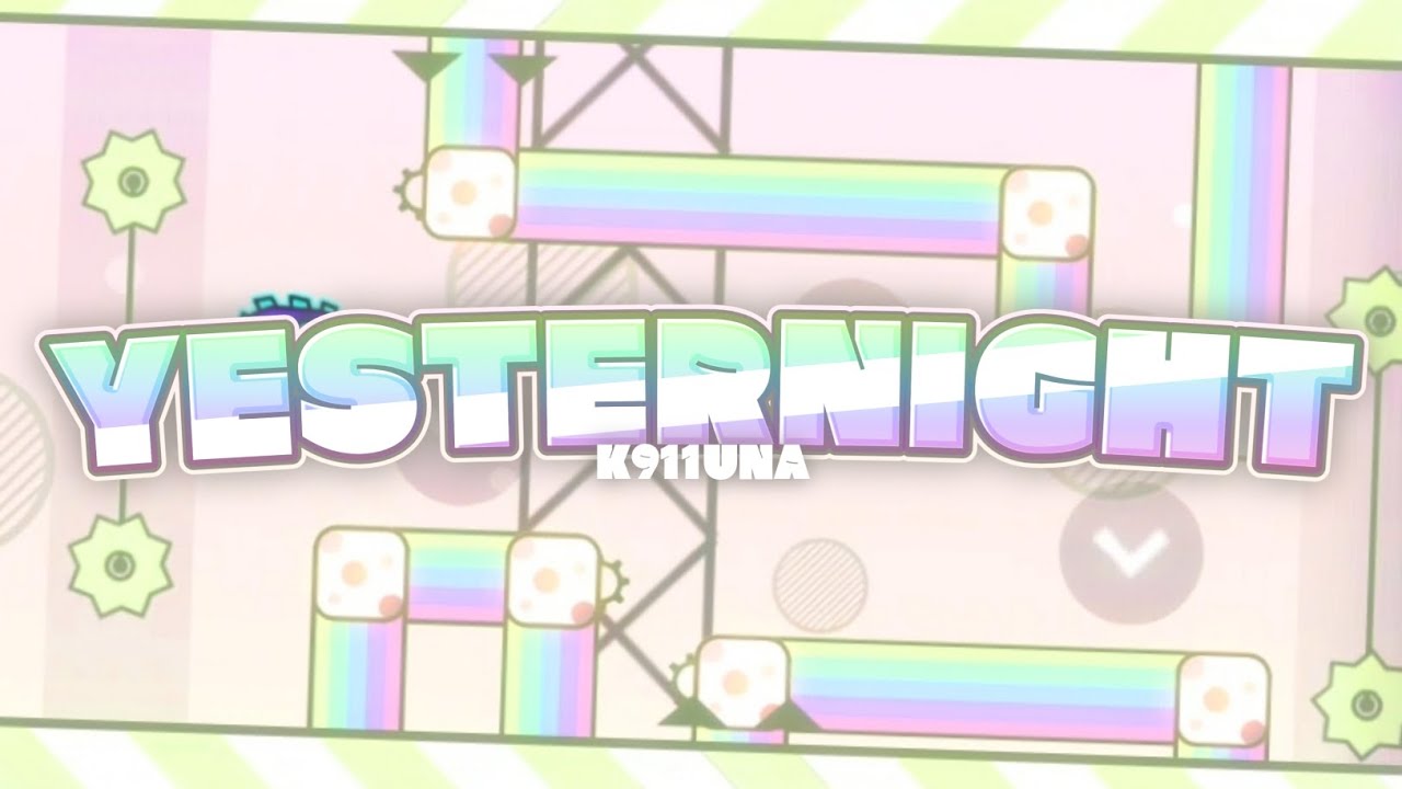 다채로운 파스텔톤 yesternight (by K911unA / featured harder 6★) Geometry Dash ...