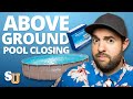 How to WINTERIZE An Above Ground POOL | Swim University
