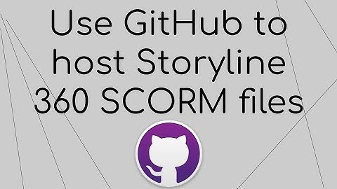 Use GitHub to host Storyline 360 SCORM files (beginners guide) | Host SCORM files for FREE
