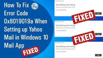 ✅ How To Fix Error Code 0x8019019a When Setting Up Yahoo Mail in Windows 10 Mail App (2021)