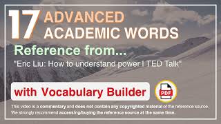 17 Advanced Academic Words Ref from "Eric Liu: How to understand power | TED Talk"