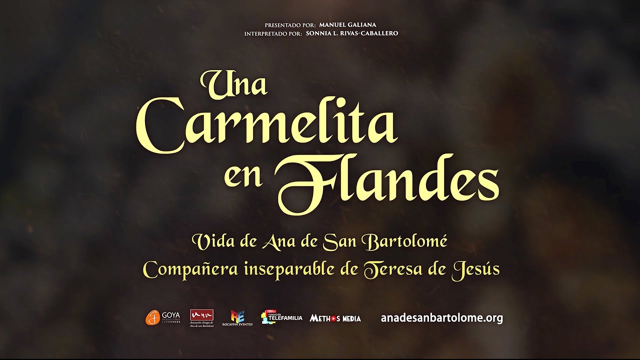 UNA CARMELITA EN FLANDES . Vida de Ana de San Bartolomé - Trailer Oficial