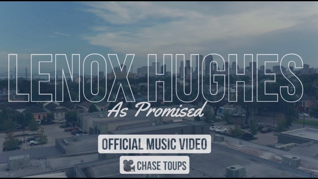 Lenox Hughes - As Promised (Official Video)