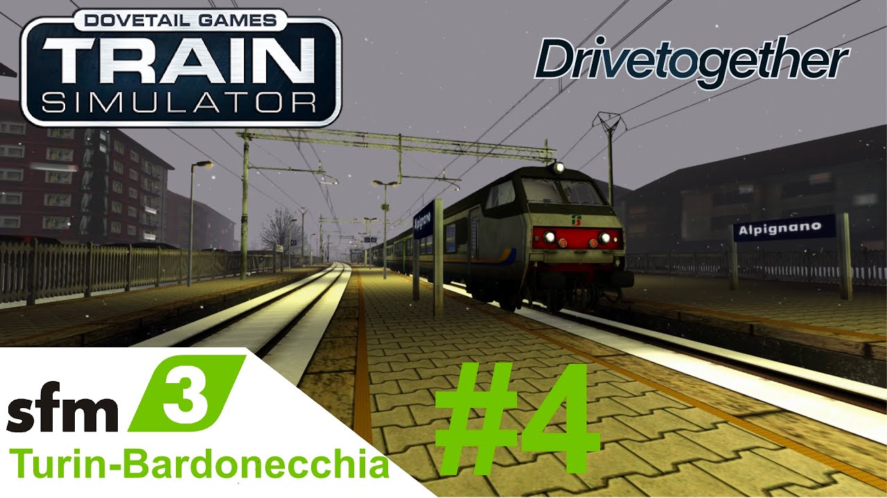 Turin-Bardonecchia Railway - TRAIN SIMULATOR 2022 DRIVETOGETHER #4 - SFM3 Bardonecchia to Bussoleno
