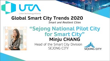 Minju CHANG - Sejong National Pilot City for Smart City