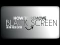 How to remove black screen on vn editor