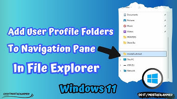 How to Add User Profile Folders to Navigation Pane in File Explorer | Windows 11 #doit_mostafa