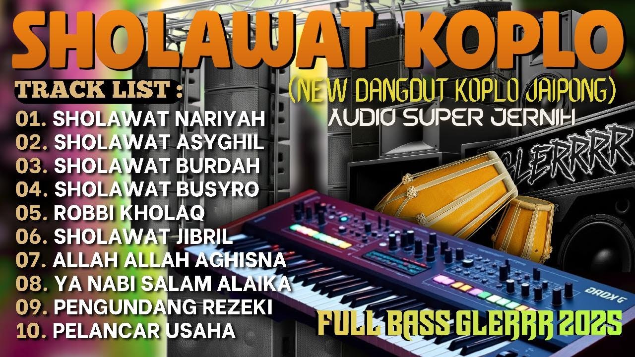 KUMPULAN SHOLAWAT VIRAL TERBARU 2025 | SHOLAWAT JIBRIL PEMBUKA REZEKI,NARIYAH,ASYGHIL DANGDUT KOPLO