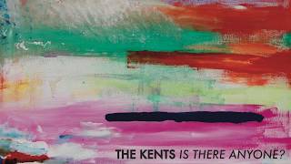Video thumbnail of "The Kents - "Is There Anyone?" (AUDIO)"