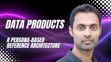 Data Products - A Persona Based Reference Architecture