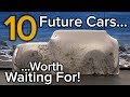 Top 10 Best Future Cars Worth Waiting For: The Short List