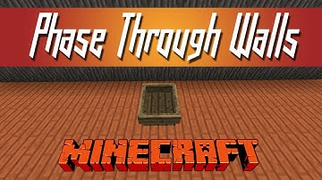 Minecraft - Phase Through Walls