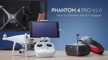 How to Connect DJI Phantom 4 Pro V2.0 to DJI Goggles RE