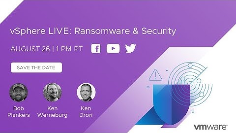 vSphere LIVE: Ransomware & Security