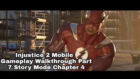 Injustice 2 Mobile   Gameplay Walkthrough Part 7   Story Mode Chapter 4 Android, iOS