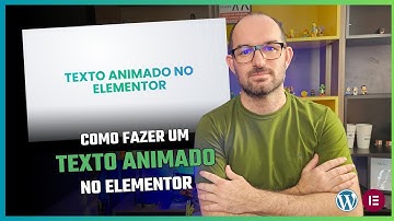 Texto Animado no Elementor