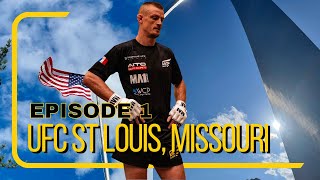 VLOG 1 - UFC ST LOUIS - KEVIN JOUSSET VS JARED GOODEN
