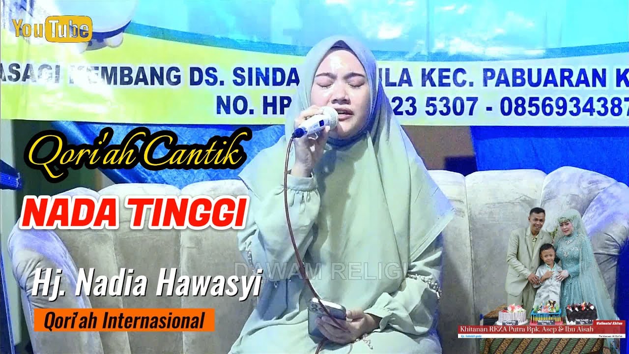 Hj.  NADIA HAWASYI Qoriah Internasional - Acara Khitanan REZA Putra Bpk. Asep || Kp. Sebelah Gede