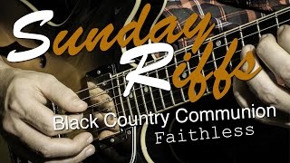 Sunday Riffs: Black Country Communion - Faithless