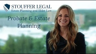 Stouffer Legal - Probate and Estate Administration