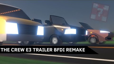 The Crew - E3 Trailer - BFDI Remake