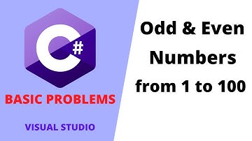 11. C# program to find odd and even numbers from 1 to 100