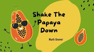 Shake The Papaya Down Lyric Video (instrumental)
