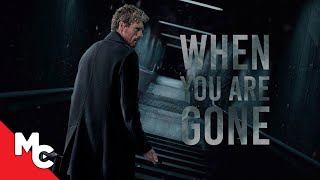 When You Are Gone Full Movie Haunting Thriller