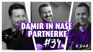 Damir in naše partnerke - Dialog #34 (Jani Pravdič, Klemen Selakovič & Andrej P. Škraba)