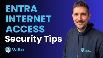 Microsoft Entra Internet Access EXPERT Shares Top Security Tips