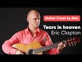 Tears in heaven - Eric Clapton. Guitar cover by Alex.