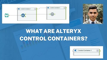 Episode 2: What are Alteryx Control Containers?