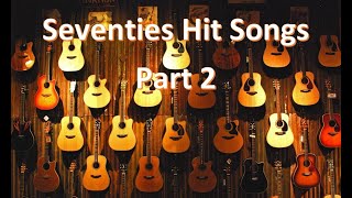 Seventies Hit Songs Part 2