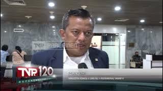 TVR 120 - Komisi V DPR RI: Antisipasi Di Daerah Potensi Bencana Dengan Peta Bencana