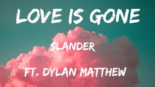Slander  Love Is Gone Ft  Dylan Matthew acoustic S  Im Sorry Dont Leave Me