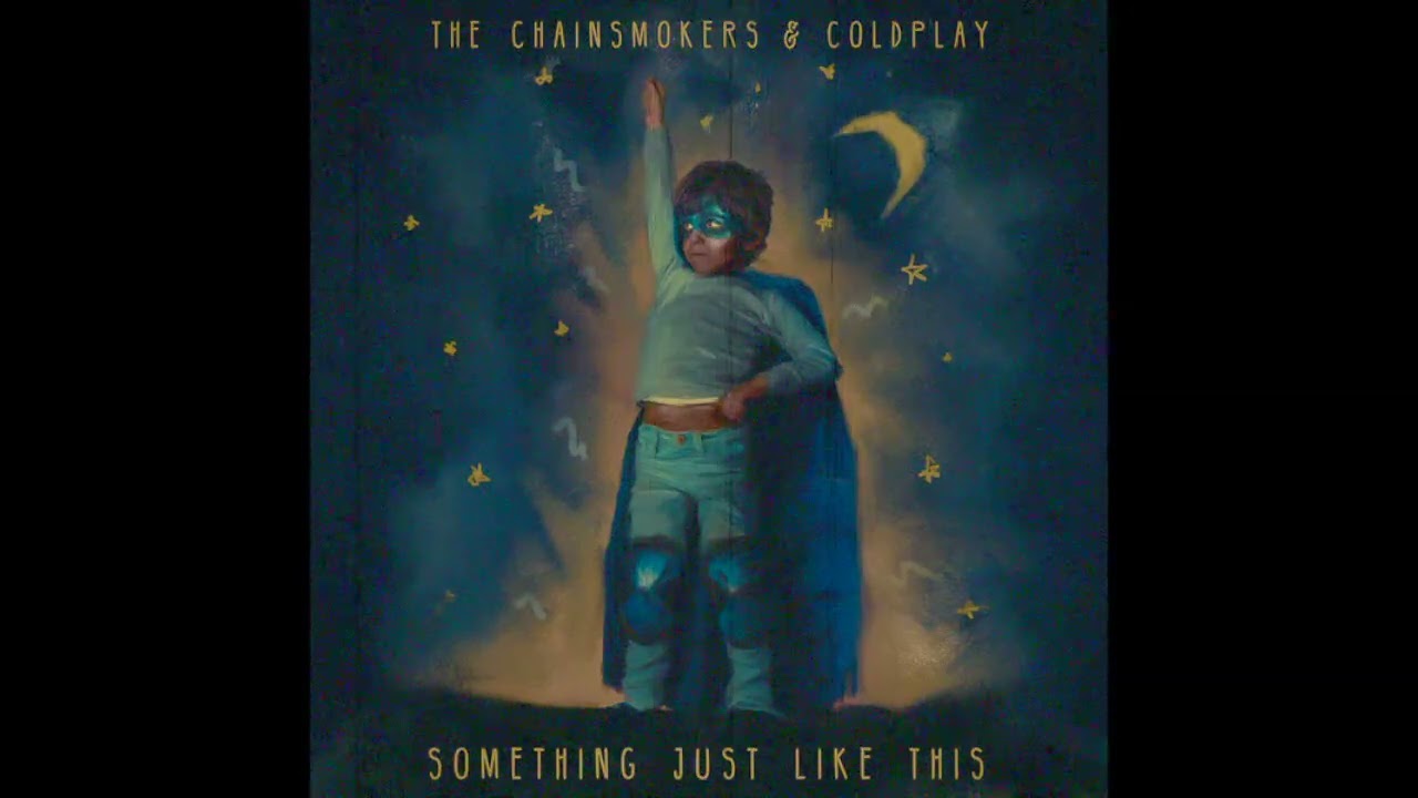 The Chainsmokers & Coldplay - Something Just Like This (Anthony Dabos Remake) 