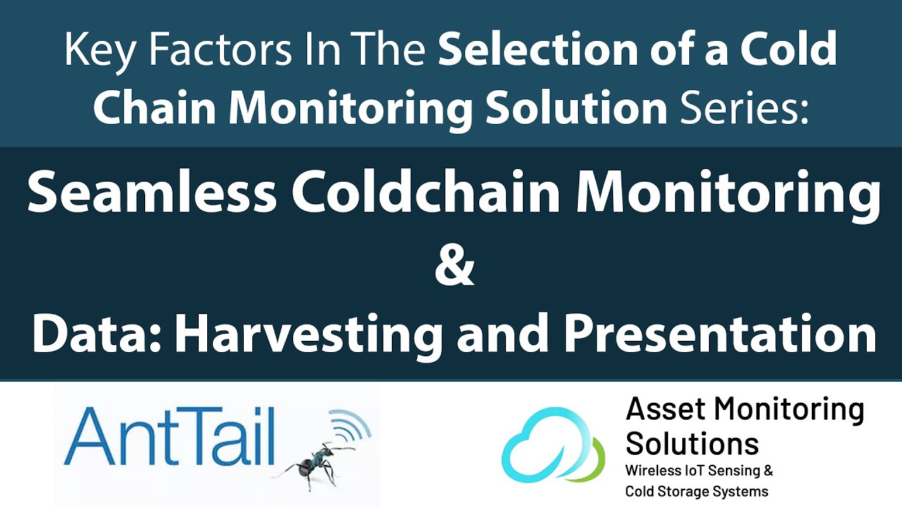 Selection of a Cold Chain Monitoring Solution Series #5: Cold Chain Monitoring and Data Harvesting