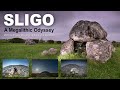 SLIGO: A MEGALITHIC ODYSSEY - Carrowkeel, Carrowmore and Knocknarea