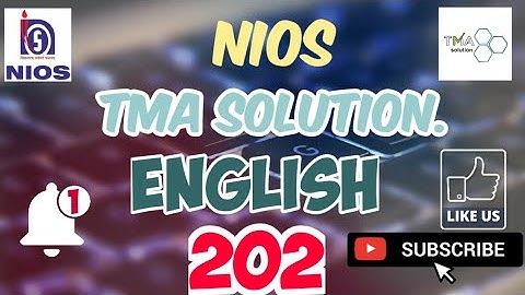NIOS || ENGLISH (202) || SOLVED ASSIGNMENT || 10th Class || TMA 2021-22 ||
