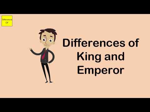 Differences of King and Emperor